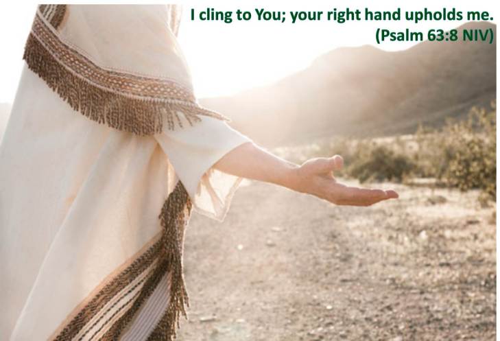 your right hand upholds me